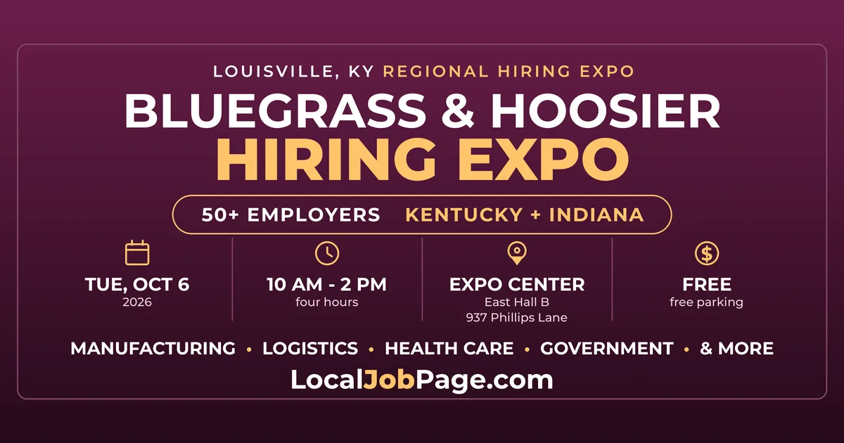 Louisville Hiring Expo October 6: 50+ Kentucky and Indiana Employers at the Expo Center