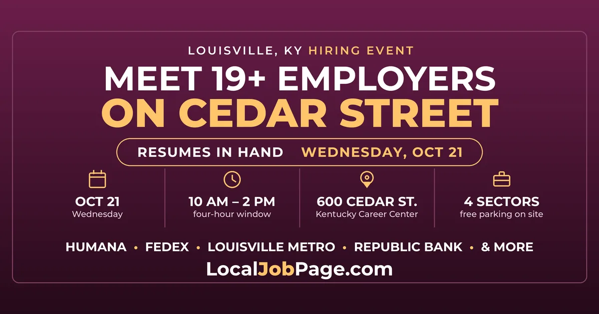 Louisville Hiring Event October 21: Humana, FedEx and 17 More on Cedar Street